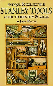Stanley Tools Book, soft back, by John Walter